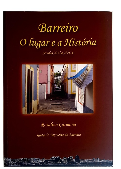 Barreiro -O Lugar e a História (sécs. XIV a XVIII).pdf Barreiro -O Lugar e a História (sécs. XIV a XVIII).pdf